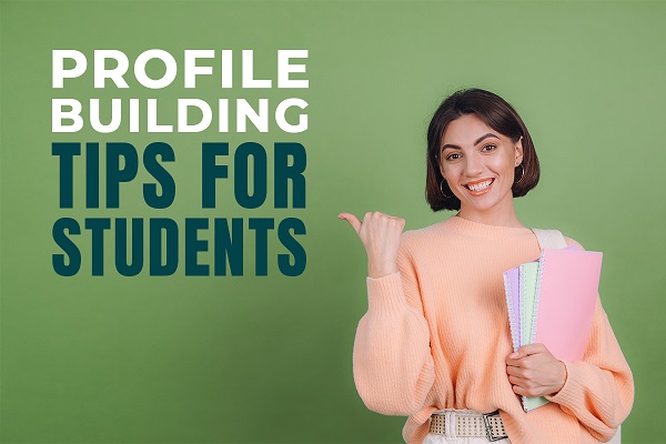10 tips to build your profile