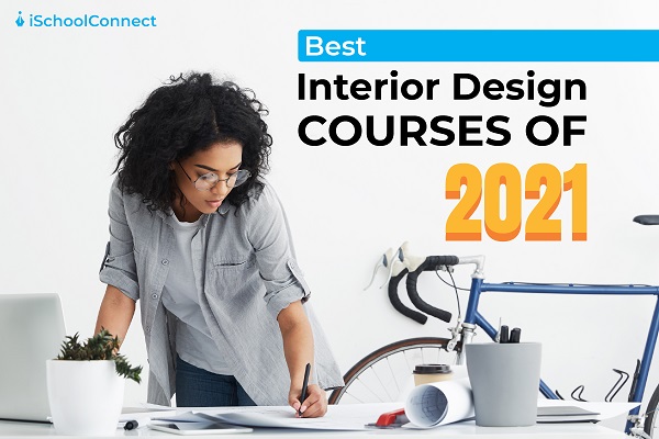 Best Interior Design courses of 2021