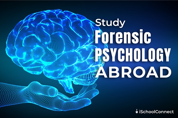 Study Forensic Psychology abroad
