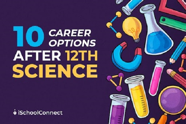 10 best career options after 12th science