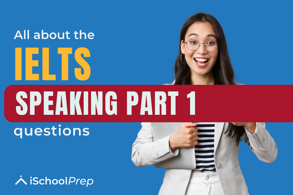 IELTS speaking part 1 questions