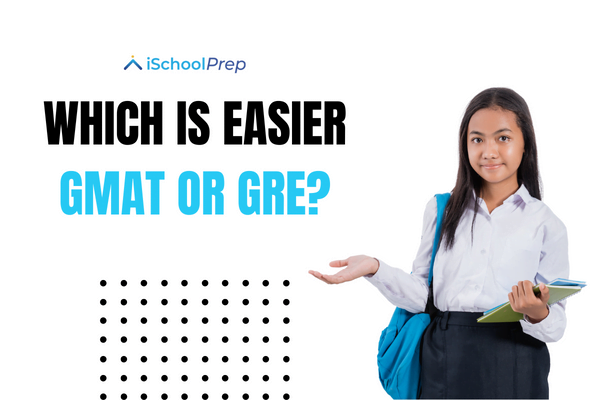 Which is easier GMAT or GRE