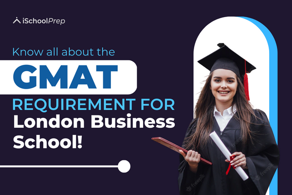 GMAT score for London Business School