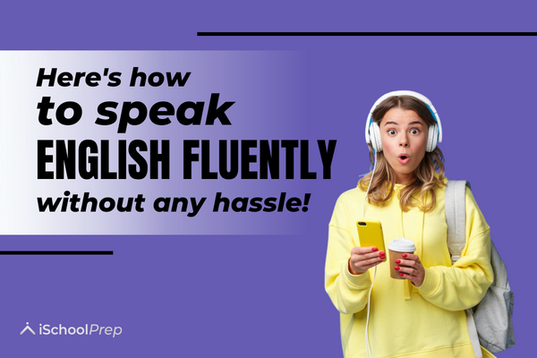 How to speak English fluently