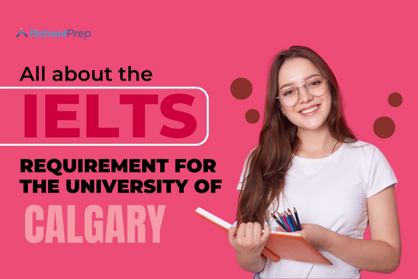 University of Calgary IELTS requirement