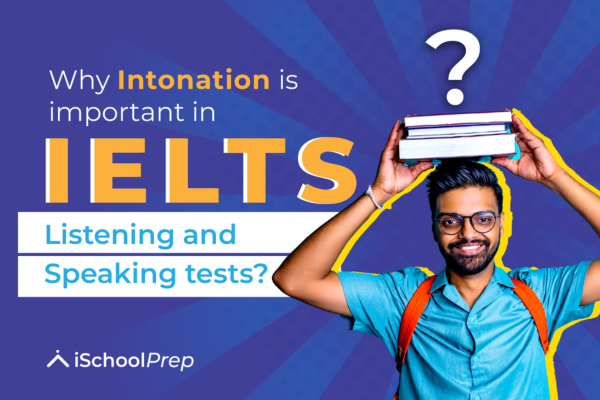 Importance of intonation in IELTS listening and speaking tests